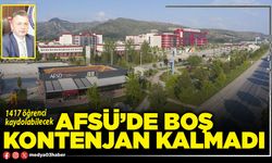AFSÜ’de boş kontenjan kalmadı