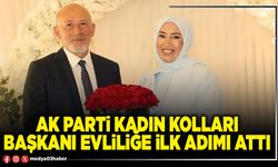 AK Parti Kadın Kolları Başkanı evliliğe ilk adımı attı
