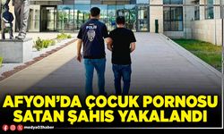Afyon’da çocuk pornosu satan şahıs yakalandı
