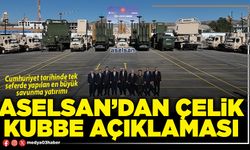Aselsan’dan çelik kubbe açıklaması