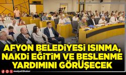 Afyon Belediyesi ısınma, nakdi eğitim ve beslenme yardımını görüşecek