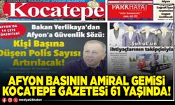 Afyon basının amiral gemisi Kocatepe Gazetesi 61 yaşında!