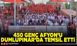 450 genç Afyon’u Dumlupınar’da temsil etti