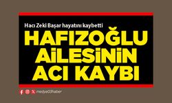 Hafızoğlu ailesinin acı kaybı