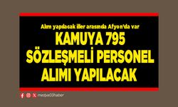 Kamuya 795 sözleşmeli personel alımı yapılacak