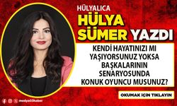Kendi hayatınızı mı yaşıyorsunuz yoksa başkalarının senaryosunda konuk oyuncu musunuz?