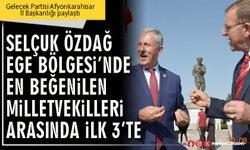 Selçuk Özdağ Ege Bölgesi’nde en beğenilen Milletvekilleri arasında ilk 3’te