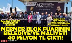 Mermer Blok Fuarının Belediye’ye maliyeti 40 Milyon TL çıktı!