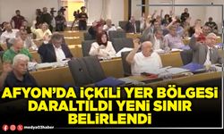 Afyon’da içkili yer bölgesi daraltıldı yeni sınır belirlendi