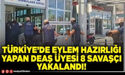 Türkiye’de eylem hazırlığı yapan DEAŞ üyesi 8 savaşçı yakalandı!