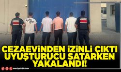 Cezaevinden izinli çıktı uyuşturucu satarken yakalandı!
