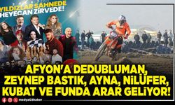 Afyon'a Dedubluman, Zeynep Bastık, Ayna, Nilüfer, Kubat Ve Funda Arar geliyor!