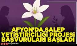 Afyon’da salep yetiştiriciliği projesi başvuruları başladı