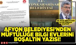Afyon Belediyesi’nden Müftülüğe Bilgi Evlerini boşaltın yazısı!