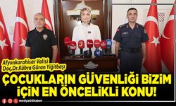 Çocukların güvenliği bizim için en öncelikli konu!