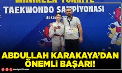 Abdullah Karakaya’dan önemli başarı!