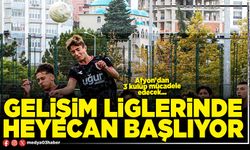 Gelişim Liglerinde heyecan başlıyor