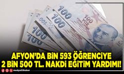 Afyon’da Bin 593 öğrenciye 2 Bin 500 TL. nakdi eğitim yardımı!