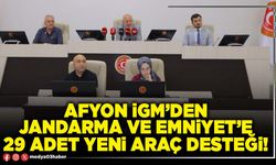Afyon İGM’den Jandarma ve Emniyet’e 29 adet yeni araç desteği!
