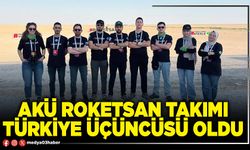 AKÜ Roketsan takımı Türkiye üçüncüsü oldu