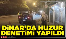 Dinar’da huzur denetimi yapıldı