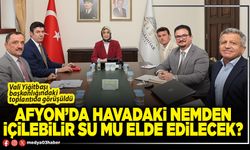 Afyon’da havadaki nemden içilebilir su mu elde edilecek?