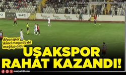 Uşakspor rahat kazandı!