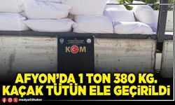 Afyon’da 1 Ton 380 Kg. kaçak tütün ele geçirildi