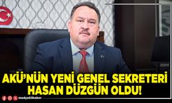 AKÜ’nün yeni Genel Sekreteri Hasan Düzgün oldu!