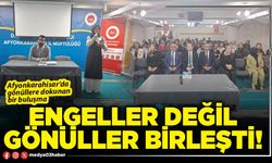 Engeller değil gönüller birleşti!
