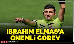İbrahim Elmas’a önemli görev