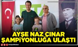 Ayşe Naz Çınar şampiyonluğa ulaştı
