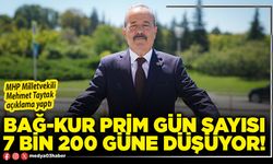 Bağ-Kur prim gün sayısı 7 bin 200 güne düşüyor!