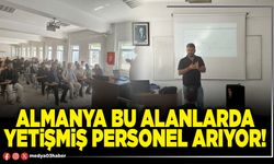 Almanya bu alanlarda yetişmiş personel arıyor!