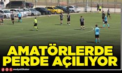 Amatörlerde perde açılıyor