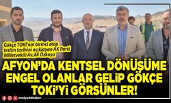 Afyon’da kentsel dönüşüme engel olanlar gelip Gökçe TOKİ’yi görsünler!