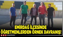 Emirdağ ilçesinde öğretmenlerden örnek davranış!