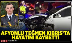 Afyonlu Teğmen Kıbrıs’ta hayatını kaybetti