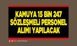 Kamuya 15 Bin 247 Sözleşmeli Personel Alımı Yapılacak