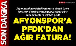Afyonspor’a PFDK'dan ağır fatura!