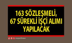 163 sözleşmeli, 67 sürekli işçi alımı yapılacak