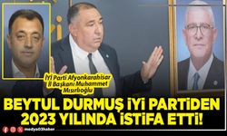 Beytul Durmuş İYİ Partiden 2023 yılında istifa etti!