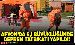 Afyon’da 6,1 büyüklüğünde deprem tatbikatı yapıldı!