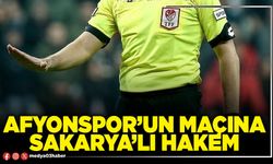 Afyonspor’un maçına Sakarya’lı hakem