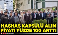 Haşhaş kapsülü alım fiyatı yüzde 100 arttı
