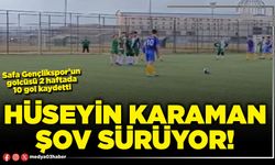 Hüseyin Karaman şov sürüyor!