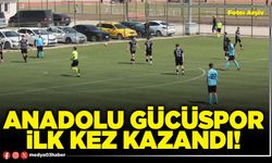 Anadolu Gücüspor ilk kez kazandı!