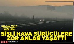 Sisli hava sürücülere zor anlar yaşattı