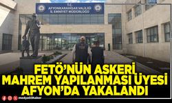 FETÖ’nün askeri mahrem yapılanması üyesi Afyon’da yakalandı