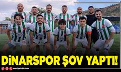 Dinarspor şov yaptı!